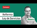 Reforma a la Ley de Servicios Públicos | Semana Noticias