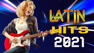 The Best Music Latin Hits 2021 - Nonstop Latin Instrumental Music - Beautiful Spanish Guitar