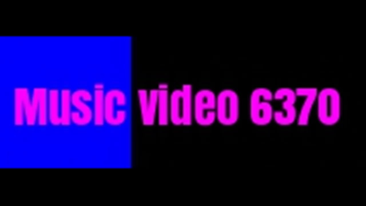 Music video 6370