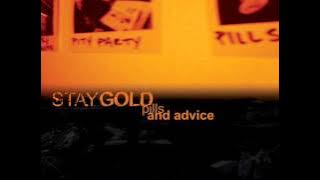 Stay Gold - Pills And Advice (Full Album)