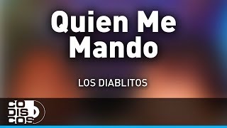 Video-Miniaturansicht von „Quién Me Mandó, Los Diablitos - Audio“