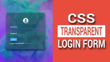 How To Create Transparent Login Form - HTML CSS LOGIN FORM TUTORIAL