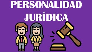 PERSONALIDAD JURÍDICA / ATRIBUTOS DE LA PERSONALIDAD