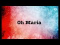 Oh maria song lyrics |song by Devan Ekambaram,Yugendran and Febi Mani