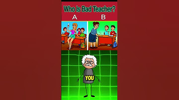 who is a bad teacher? #quiz #riddle #foryou #viral #trending
