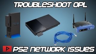 [How To] Troubleshoot PS2 OPL Network Settings Tutorial