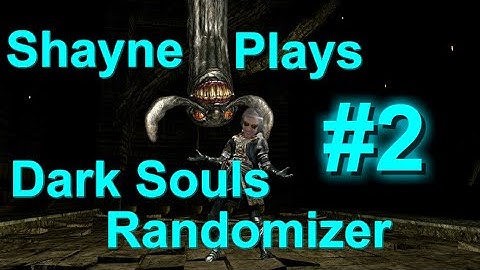 Dark Souls: Item and Enemy RANDOMIZER [Part 2]