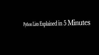 Python Lists Explained in 5 Minutes