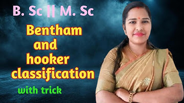 Bentham and hooker classification | B. Sc M. Sc | with easy tricks | phanerogames trick |dicotyledom