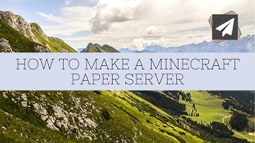 How To Setup A Minecraft Paper Server - MC Server Tutorials Episode 1