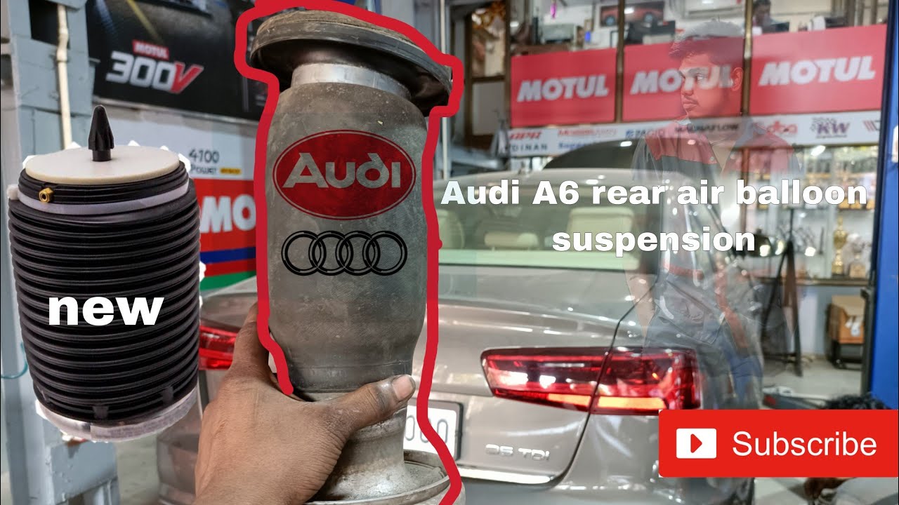 Audi A6 Rear air suspension air spring replace ? Audi ka air balloon