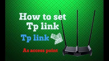 how to set as access point   tp link TL WR941HP