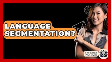 Language Segmentation? - TheEmailToolbox.com