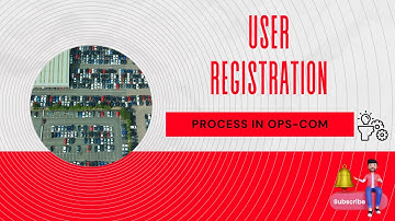 User Registration Process in OPSCOM Admin Portal