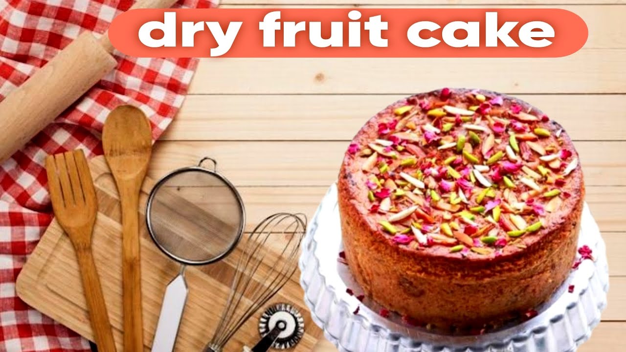 how to make fruit cake at home | dry fruit cake recipe without oven|dry ...