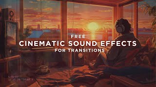 10 Free Cinematic transitions sound effects