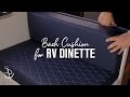 How to Make a Backrest Cushion for an RV Dinette