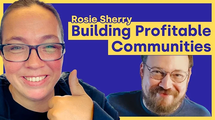 Building Profitable Communities with Rosie Sherry