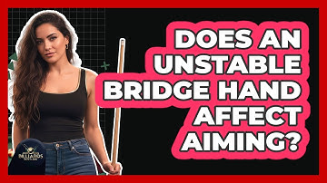 Does an Unstable Bridge Hand Affect Aiming?