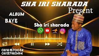 SABUWAR=SHA IRI SHARADA_BAYE (official_audio)