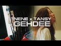 Nene x tansy  ge.ee official music
