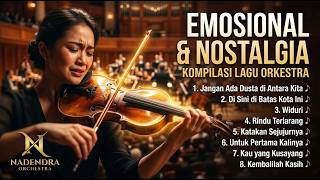 Lagu Kenangan Indonesia Orkestra 🎻 | Cover Nostalgia Penuh Emosi by Nadendra Orchestra