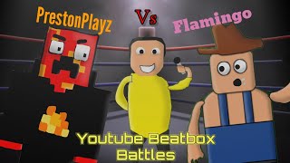 Preston Vs Flamingo - YouTube Beatbox Battles (Episode 10)