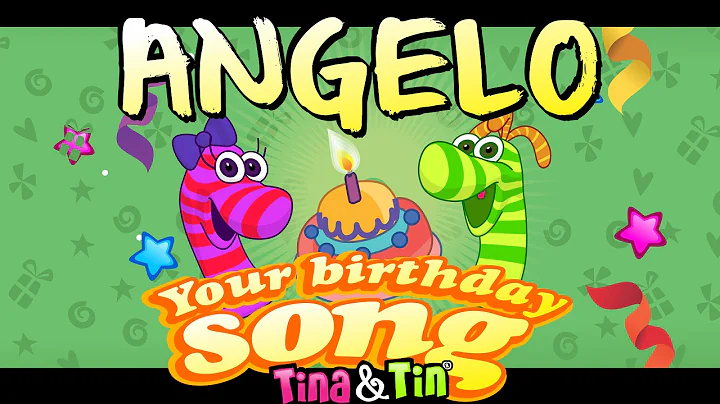 Tina & Tin Happy Birthday ANGELO (Personalized Songs For Kids) #PersonalizedSon...