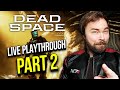 Dead Space REMAKE | Playthrough Part 2