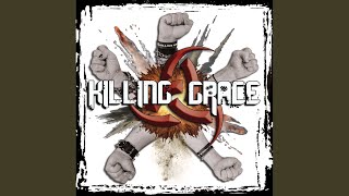 Watch Killing Grace Everybody Hates Me video