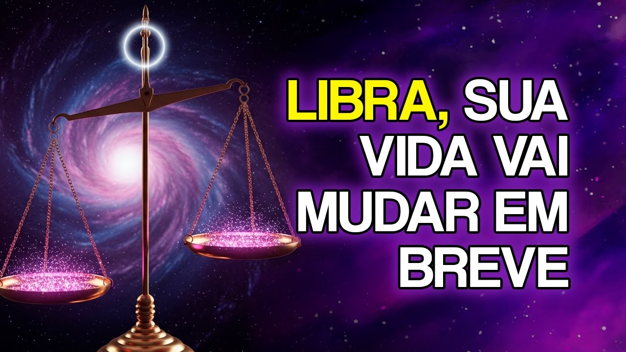 LIBRA: 13 MUDANÇAS Que o DEUS Está Preparando Para Sua Vida