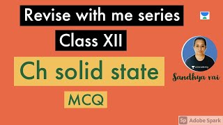 SOLID STATE MCQ ( Revise with me series )date 6 Jan 2021
