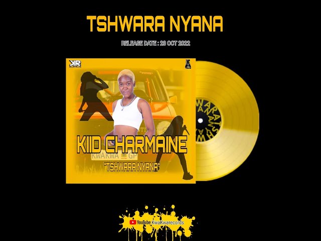 Kiid Charmaine  - Tshwara Nyana class=
