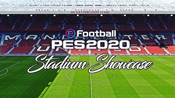 PES 2020 Stadium Showcase #1 Old Trafford