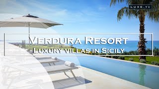 Verdura Resort, Sicily: Rocco Forte Hotels present their first villas - LUXE.TV