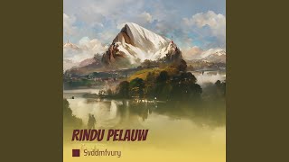 Rindu Pelauw (Remastered 2014)