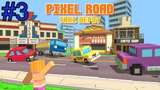 Pixel Road Taxi Depot - 3 Mission Resimi