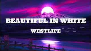 Westlife - Beautiful in white (Lyrics)