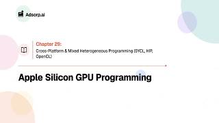 29.5 | Apple Silicon GPU Programming