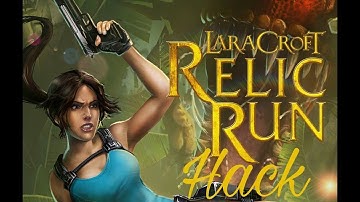 how to download ( Lara Croft Relic run Game Hack for Android Gameplay  free download