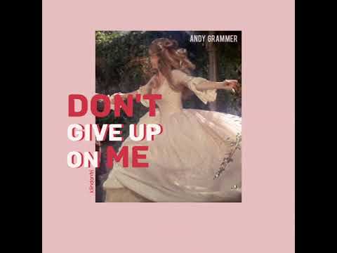 แปลเพลง Don't Give Up On Me - Andy Grammer