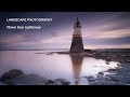 Landscape Photography - Plover Scar Lighthouse