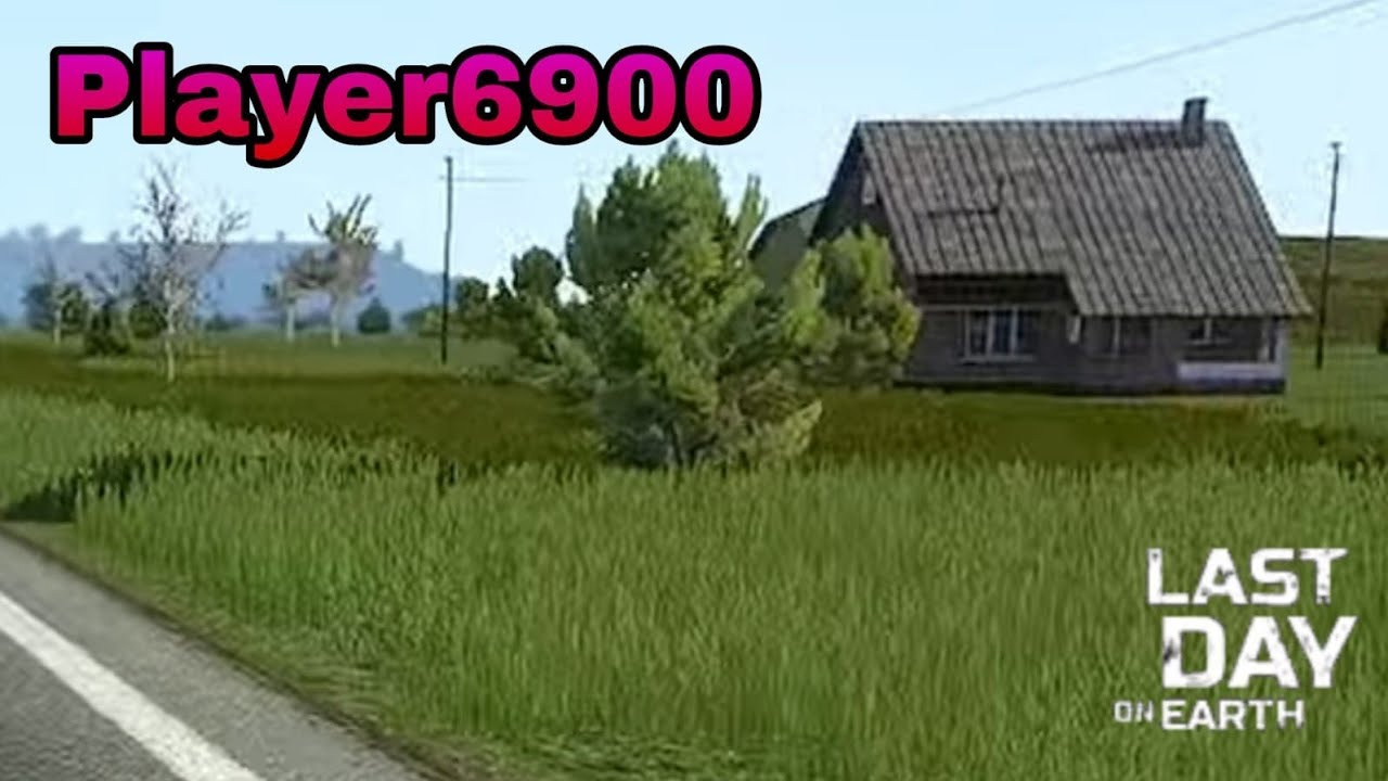 LDOE - BASE PLAYER6900 - LAST DAY ON EARTH: SURVIVAL 