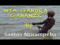 Santos ntirampeba  nta gahora gahanze official