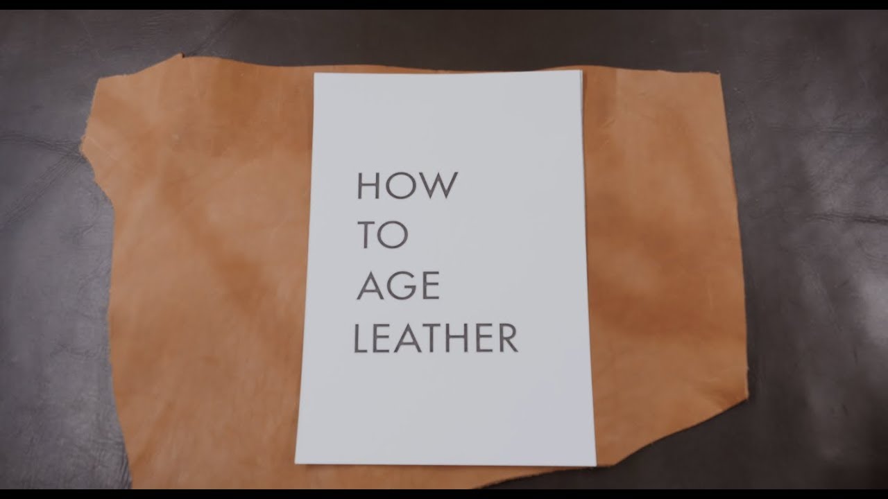 The aging process of natural vegetable tanned leather – LeatherStrata