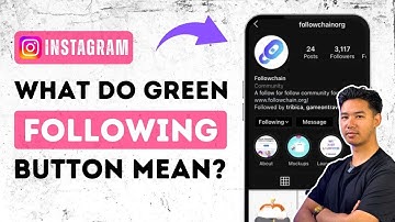 What Does The Green Following Button Mean On Instagram?
