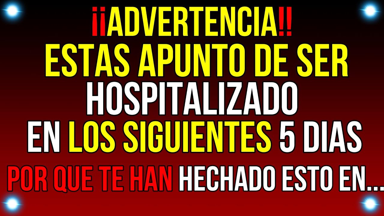 ¡ADVERTENCIA! Estás CERCA de ser HOSPITALIZADO en...| Mensaje de Dios de hoy | #god #godmessage