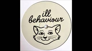 Unknown Artist - ILL BEHAVIOUR 004 - Side A