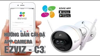 HƯỚNG DẪN CÀI ĐẶT APP CAMERA EZVIZ - C3X l Chuyên Lắp Đặt Camera screenshot 2