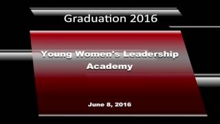 Saisd Class Of 2016 Young Women S Leadership Academy Graduation Live Stream